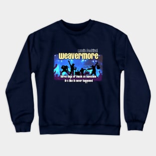 Weavermore Music Festival Crewneck Sweatshirt